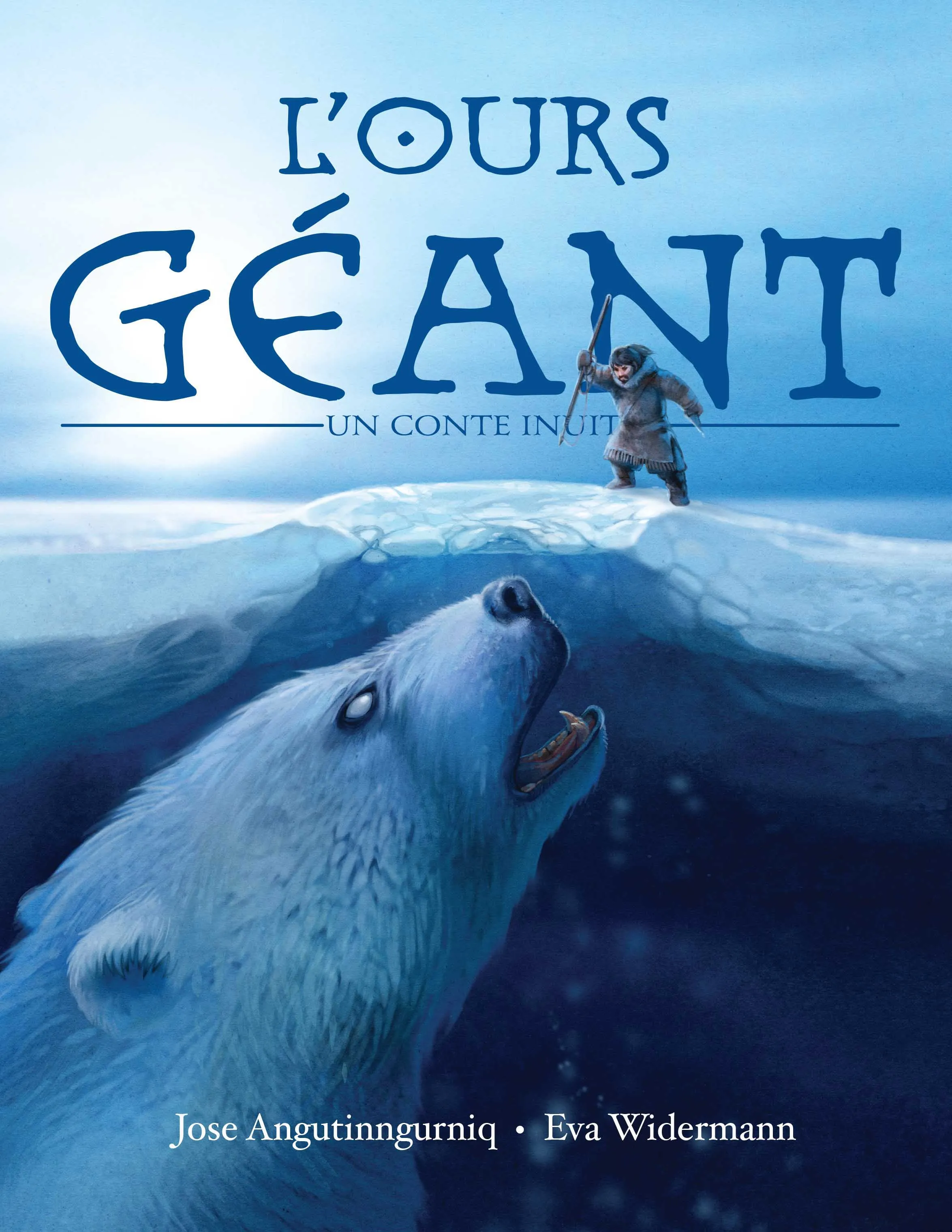 L'ours géant, un conte Inuit / The Giant Bear: An Inuit Folktale (FR)